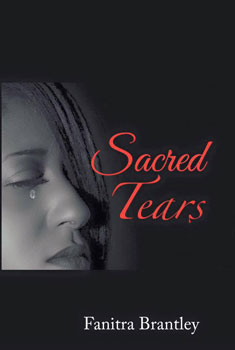 Sacred Tears by Fanitra Brantley